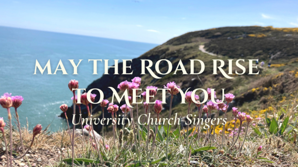 May The Road Rise To Meet You Morning Choir 1